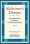 Alzheimer's Disease (A Handbook for Caregivers, Family, and Friends) by Patricia R. Callone, Barbara C. Vasiloff, Roger A. Brumback, Janaan D. Manternach, 9781932603132
