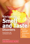 Navigating Smell and Taste Disorders by Ronald DeVere, Marjorie Calvert, 9781932603965