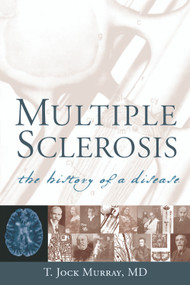 Multiple Sclerosis (The History of a Disease) by T. Jock Murray, 9781888799804
