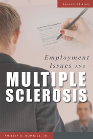 Employment Issues and Multiple Sclerosis by Phillip D. Rumrill, Steven Nissen, Mary Hennessey, 9781932603644
