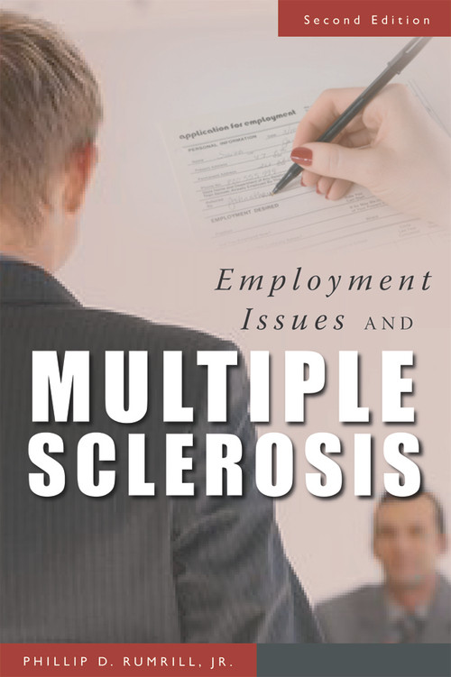 Employment Issues and Multiple Sclerosis by Phillip D. Rumrill, Steven Nissen, Mary Hennessey, 9781932603644