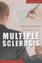 Employment Issues and Multiple Sclerosis by Phillip D. Rumrill, Steven Nissen, Mary Hennessey, 9781932603644