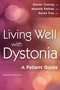 Living Well with Dystonia (A Patient Guide) by Daniel Truong, 9781936303953