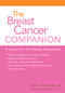 The Breast Cancer Companion (A Guide For The Newly Diagnosed) by Nancy Sokolowski, Valerie Rossi, 9781932603996