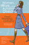 Women, Work, and Autoimmune Disease (Keep Working, Girlfriend!) by Rosalind Joffe, Joan Friedlander, Joan Friedland, 9781932603682