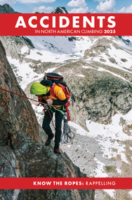 Accidents in North American Climbing 2025 by American Alpine Club, 9798987457696