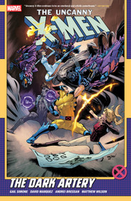 Uncanny X-Men By Gail Simone Vol. 2: The Dark Artery by Gail Simone, Andrei Bressan, Gavin Guidry, David Marquez, David Marquez, 9781302959302