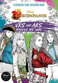 Descendants: A Wickedly Cool Coloring Book: VKs and AKs Through the Ages by Disney Book Group, 9781368113243