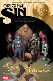 Original Sin [New Printing] by Jason Aaron, Marvel Various, Mike Deodato Jr., Marvel Various, Julian Totino Tedesco, 9781302966249