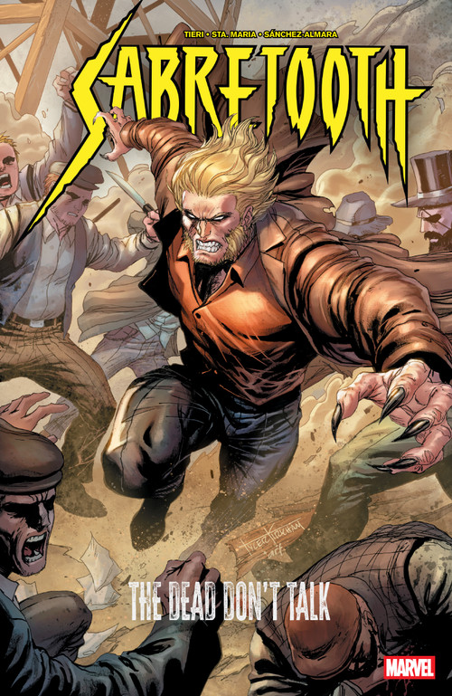 Sabretooth: The Dead Don't Talk by Frank Tieri, Michael Sta. Maria, Adam Kubert, 9781302962852