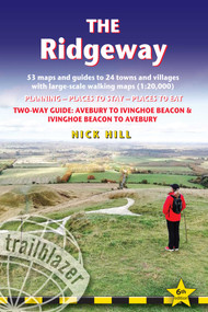 The Ridgeway (Two-way guide with 53 Large-Scale Walking Maps (1:20,000) & Guides to 24 Towns & Villages - Planning, Places to Stay, Places to Eat) by Nick Hill, 9781912716524