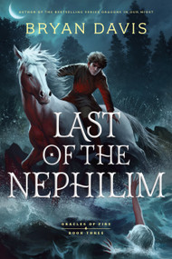 Last of the Nephilim by Bryan Davis, 9798400503931