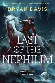 Last of the Nephilim by Bryan Davis, 9798400503931