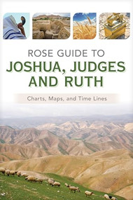 Rose Guide to Joshua, Judges and Ruth by Rose Publishing, 9798400503726