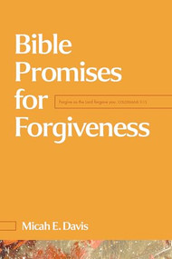 Bible Promises for Forgiveness by Micah E. Davis, 9798400506505