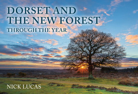 Dorset and the New Forest Through the Year by Nick Lucas, 9781398121256