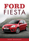 Ford Fiesta by Mark Bradbury, 9781398123830