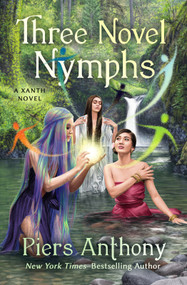 Three Novel Nymphs by Piers Anthony, 9781504090438