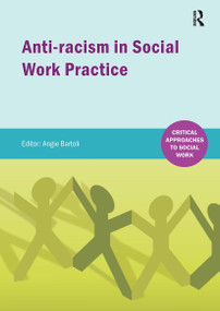 Anti-racism in Social Work practice by Angie Bartoli, 9781909330139