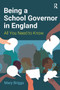 Being a School Governor in England (All You Need to Know) by Mary Briggs, 9781915080929