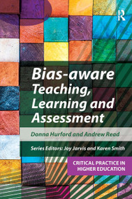Bias-aware Teaching, Learning and Assessment by Donna Hurford, Andrew Read, 9781914171895