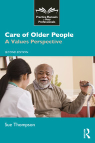 Care of Older People (A Values Perspective) by Sue Thompson, 9781916925908