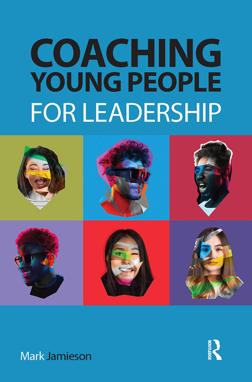 Coaching Young People for Leadership by Mark Jamieson, 9781915080479