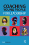 Coaching Young People for Leadership by Mark Jamieson, 9781915080479