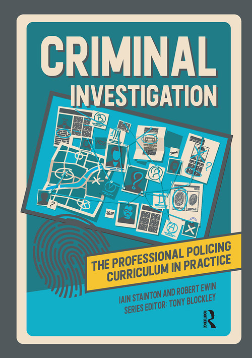 Criminal Investigation by Iain Stainton, Robert Ewin, Tony Blockley, 9781914171505