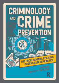 Criminology and Crime Prevention by James Dickety, Tony Blockley, 9781915080745