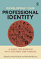 Developing Your Professional Identity (A guide for working with children and families) by Hazel Richards, Michelle Malomo, 9781914171536
