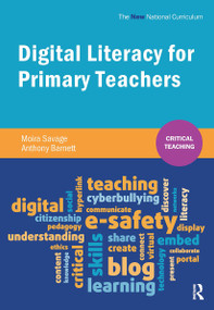 Digital Literacy for Primary Teachers by Moira Savage, 9781909682610