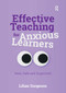 Effective Teaching for Anxious Learners (Seen, Safe and Supported) by Lilian Surgeson, 9781915713483