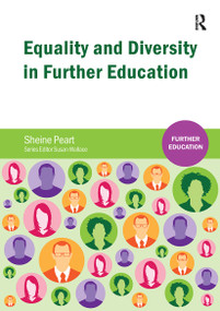 Equality and Diversity in Further Education by Sheine Peart, 9781909330979