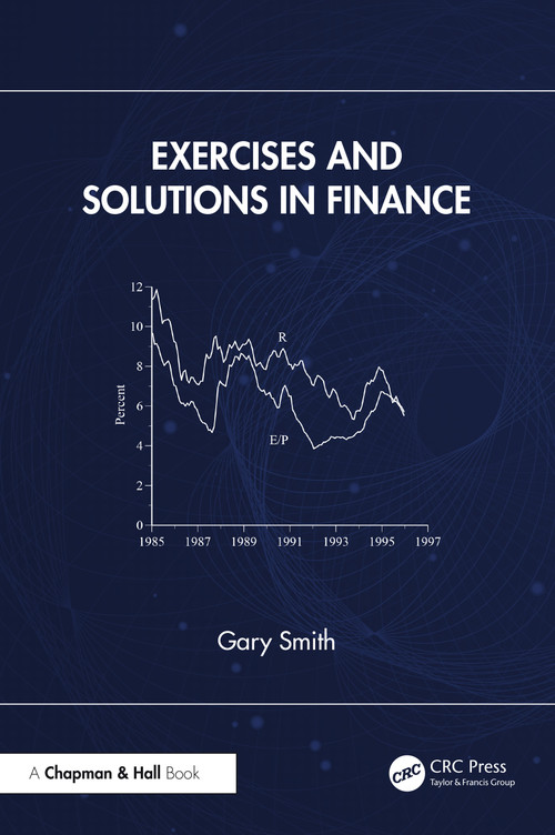 Exercises and Solutions in Finance by Gary Smith, 9781041048367