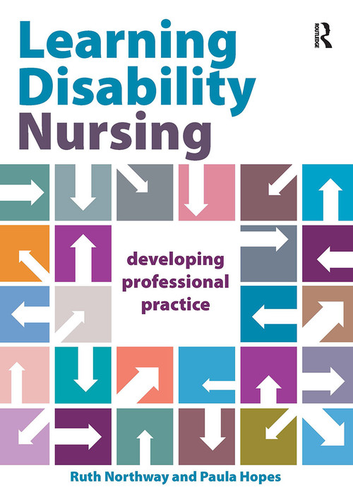 Learning Disability Nursing (Developing Professional Practice) by Ruth Northway, Paula Hopes, 9781914171352