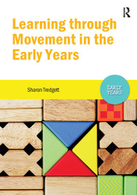 Learning through Movement in the Early Years by Sharon Tredgett, 9781909682818