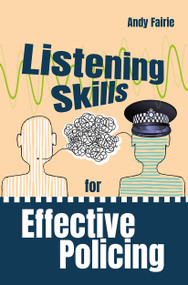 Listening Skills for Effective Policing by Andy Fairie, 9781915713452