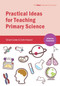 Practical Ideas for Teaching Primary Science by Vivian Cooke, Colin Howard, 9781909682290