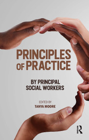 Principles of Practice by Principal Social Workers by Tanya Moore, 9781915080950