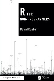 R for Non-Programmers by Daniel Dauber, 9781032780146