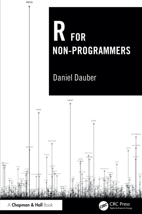 R for Non-Programmers by Daniel Dauber, 9781032780146