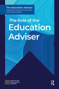 The Role of the Education Adviser by Association of Education Advisers, 9781915713933