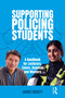 Supporting Policing Students (A Handbook for Lecturers, Tutors, Coaches and Mentors) by James Dickety, 9781916925113