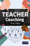 TEACHER Coaching by Kirsty Stokes, 9781915713780