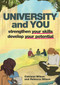 University and You (Strengthening your skills and developing your potential) by Rebecca Wilson, Catriona Wilson, 9781916925021