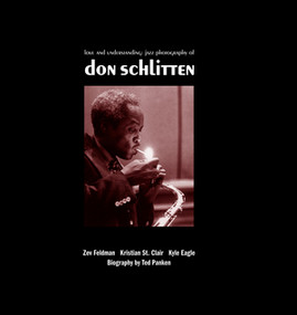 Love and Understanding (The Jazz Photography of Don Schlitten) by Don Schlitten, Zev Feldman, Ted Panken, 9798875000645