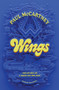 Wings (The Story of a Band on the Run) by Paul McCartney, Ted Widmer, 9781324096306