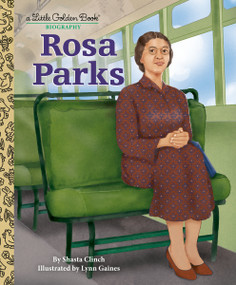 Rosa Parks: A Little Golden Book Biography by Shasta Clinch, Lynn Gaines, 9780593904442