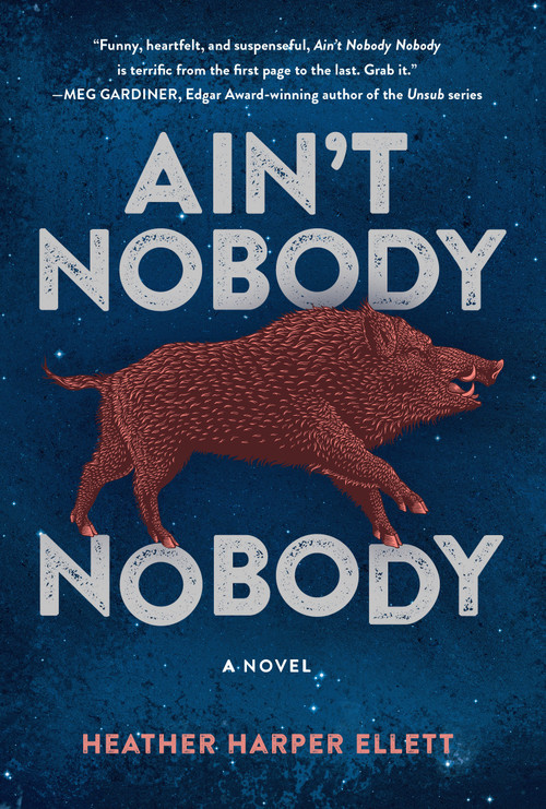 Ain't Nobody Nobody by Heather Harper Ellett, 9781915523983